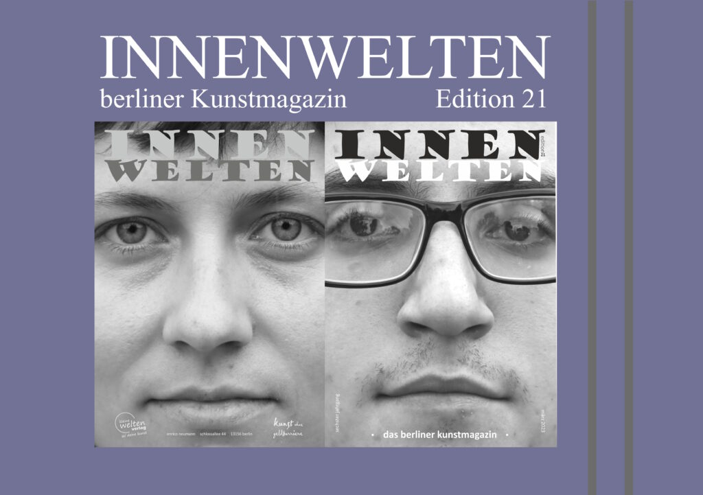 Innenwelten - berliner Kunstmagazin, Edition 21